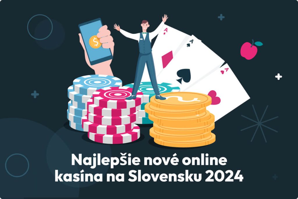 Najlepšie nové online kasína na Slovensku 2024